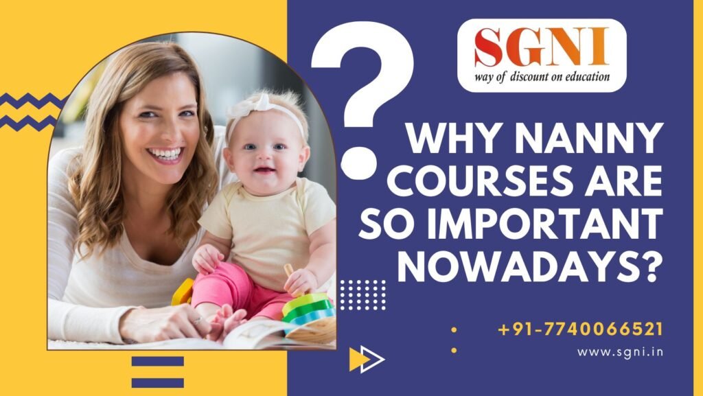Why Nanny Courses Are So Important Nowadays