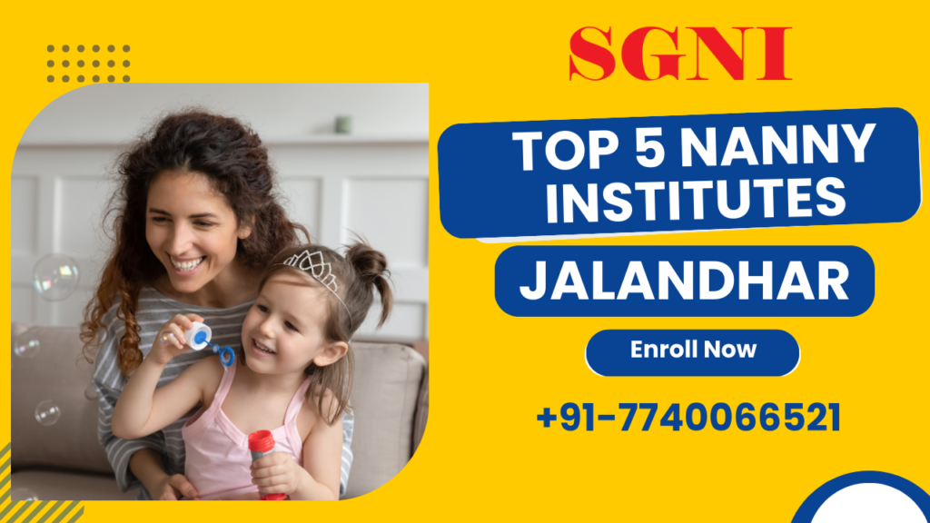 Top 5 Nanny Institutes in Jalandhar