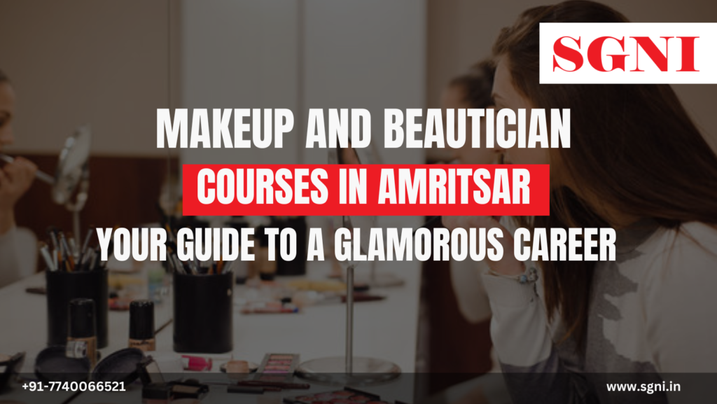 Makeup and Beautician Courses in Amritsar