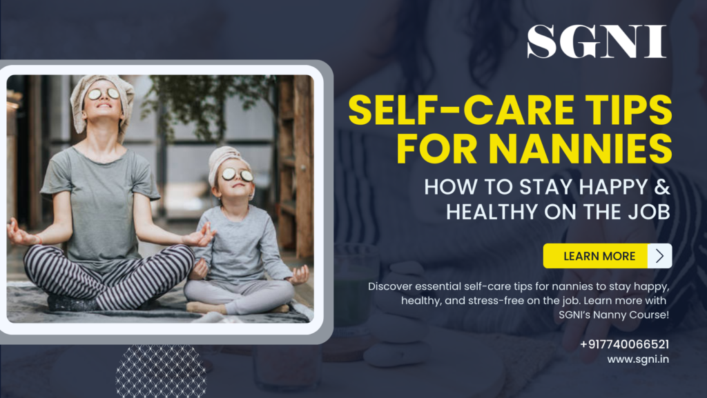 Self-Care Tips for Nannies