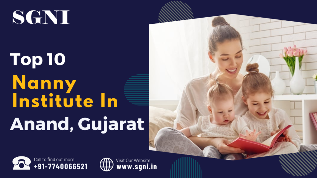 Top 10 Nanny Institute In Anand, Gujarat