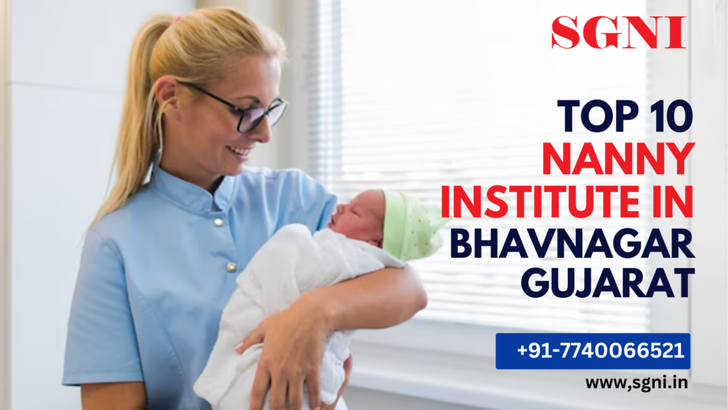 Top 10 Nanny Institute In Bhavnagar