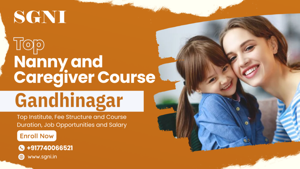 Nanny Course In Gandhinagar