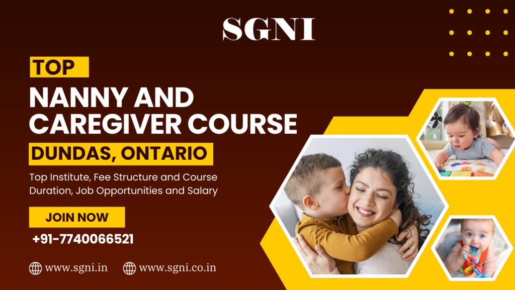 Top Nanny and Caregiver Course in Dundas, Ontario