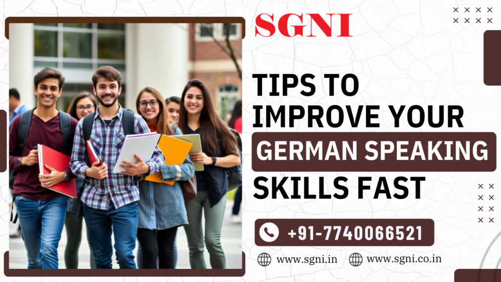 Top 10 Tips to Improve Your German Speaking Skills Fast