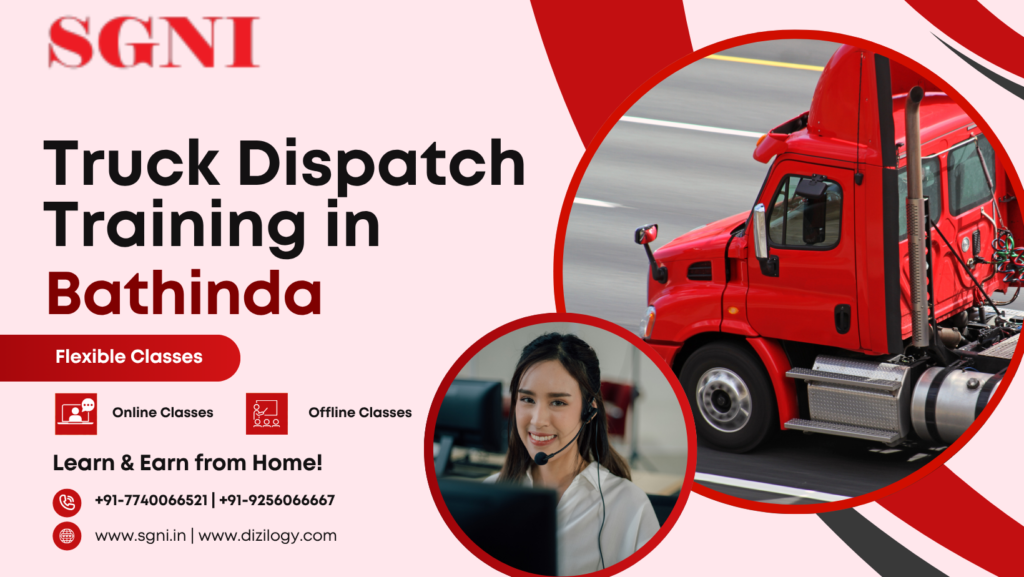 Truck Dispatch Training in Bathinda