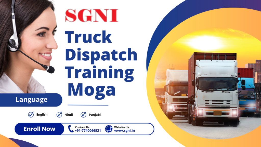 Truck Dispatch Training in Moga