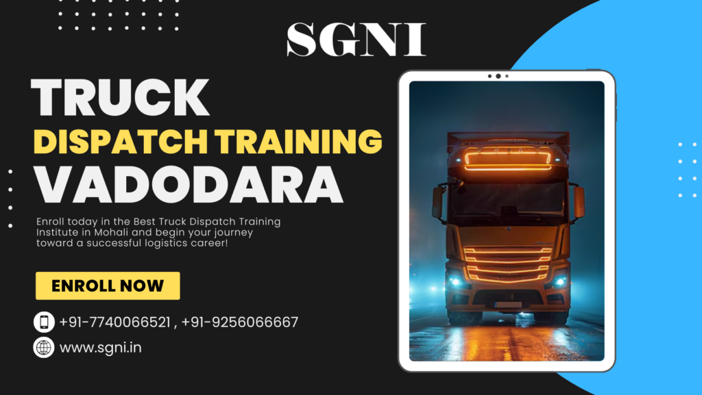 Truck Dispatch Training in Vadodara