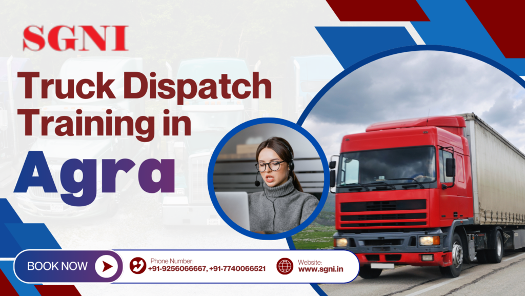 Truck Dispatch Training in Agra DIzilogy