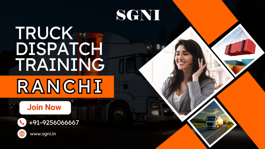 Best Truck Dispatch Training in Ranchi