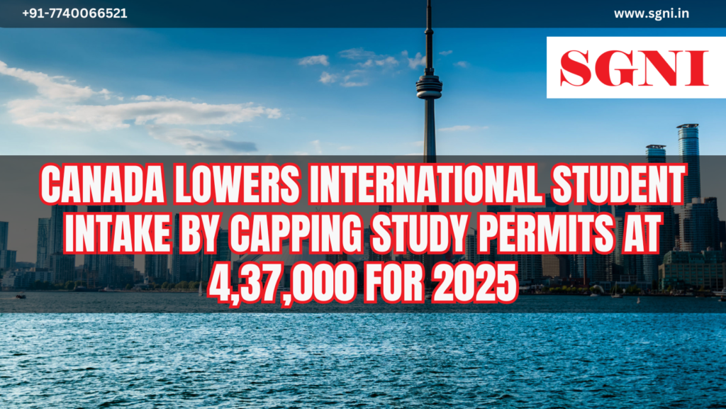 Canada lowers international student intake by capping study permits at 4,37,000 for 2025