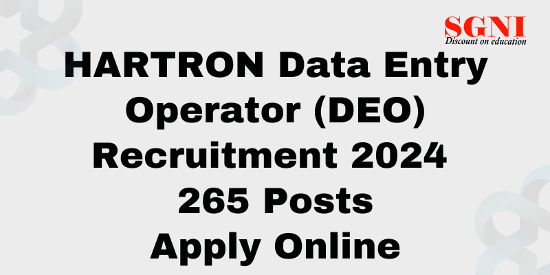 HARTRON Data Entry Operator (DEO) Recruitment 2024 for 265 Posts - Apply Online