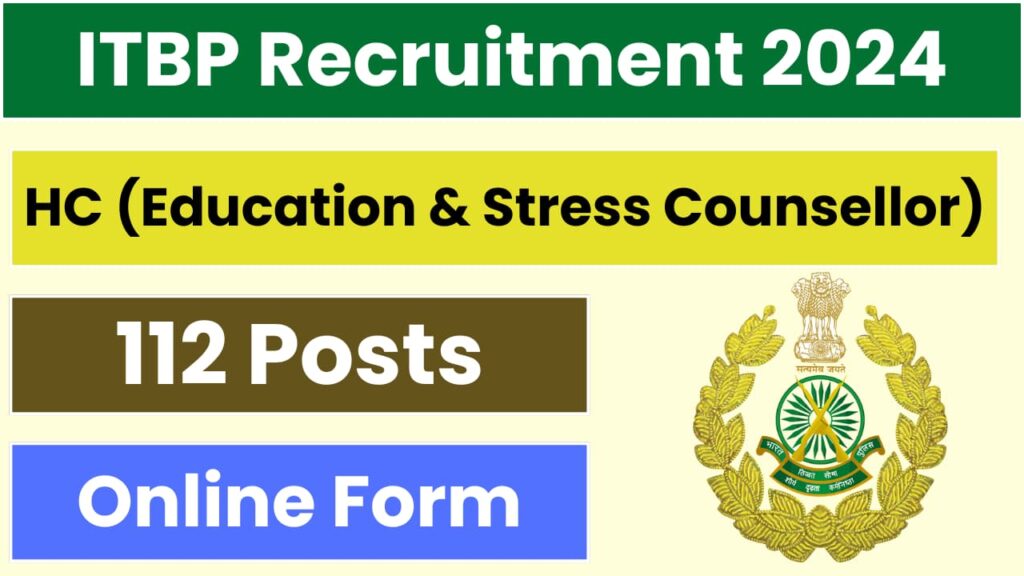 ITBP HC Education and Stress Counselor Online Form 2024, Apply Now