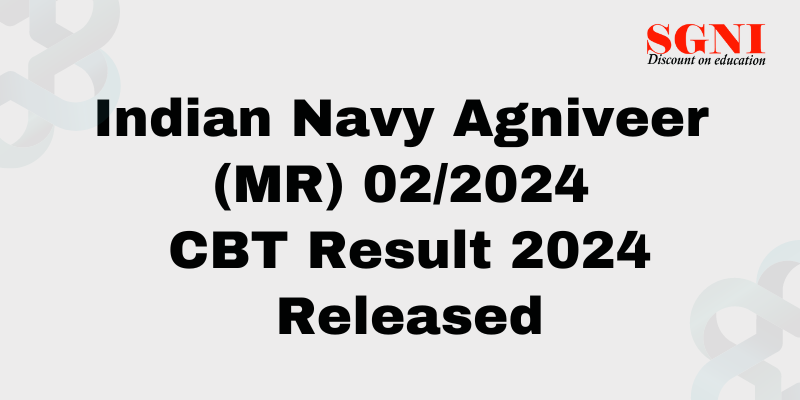 Indian Navy Agniveer MR Result 2024 ~ CBT Result Released