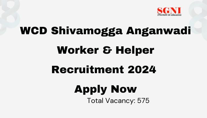 WCD Shivamogga Anganwadi WorkerHelper Recruitment 2024 