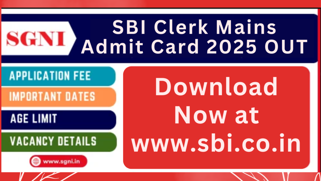 SBI Clerk Mains Admit Card 2025 OUT